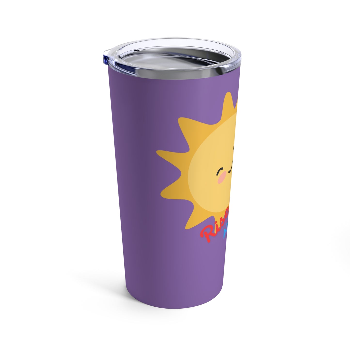 Rise and Shine Tumbler 20oz