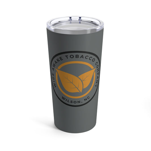 Wide Awake Tobacco Tumbler 20oz