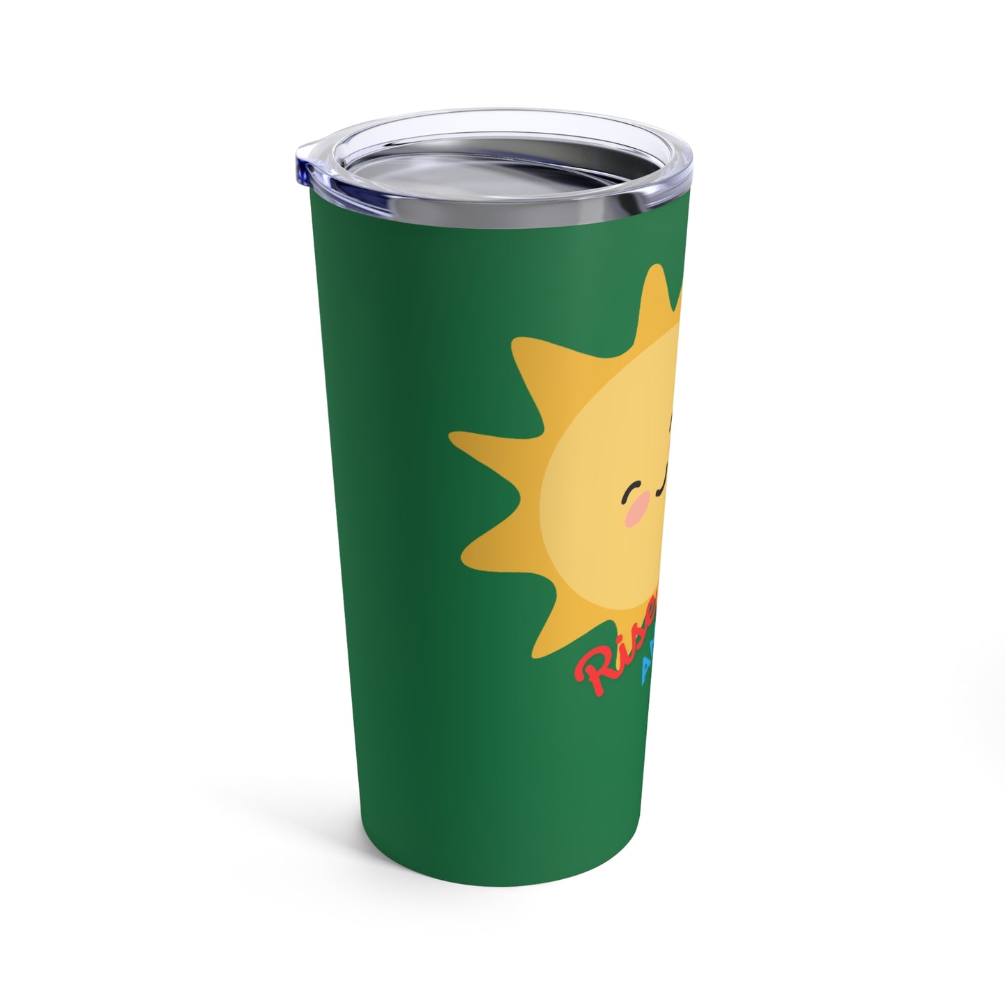 Rise and Shine Tumbler 20oz