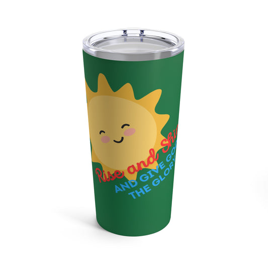 Rise and Shine Tumbler 20oz