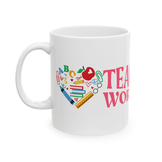 Teaching is a Work of Heart Ceramic Mug